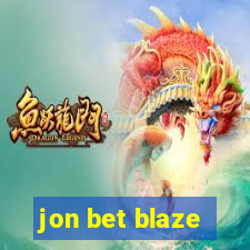 jon bet blaze